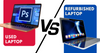 Are Refurbished Laptops Old and Used? Debunking the Myths